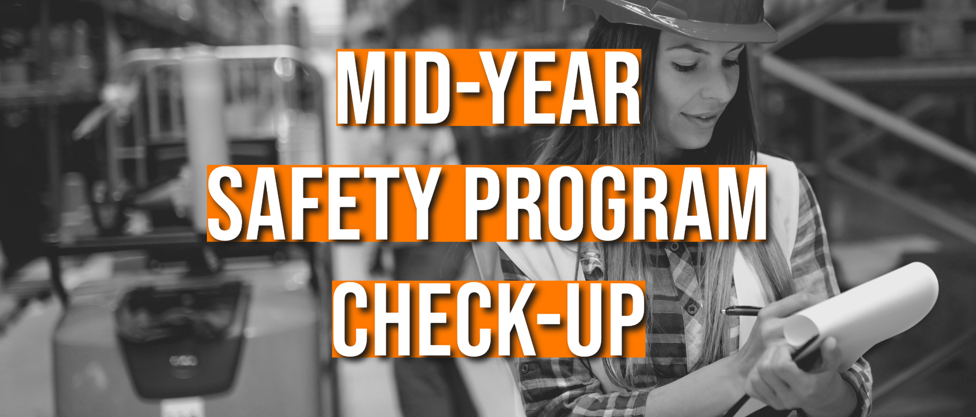 Safety Program Review Mid-Year Safety Program Check-Up