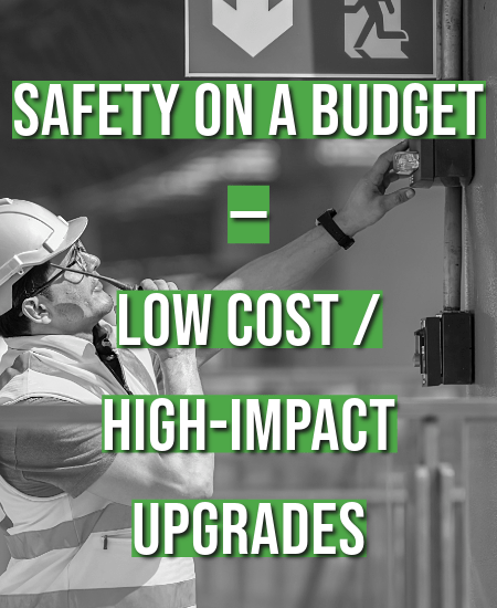 Safety-on-a-Budget—-Low-Cost-High-Impact-Upgrades